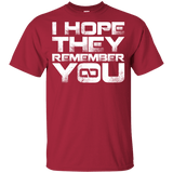 T-Shirts Cardinal / YXS I Hope They Remember You Youth T-Shirt