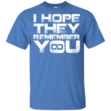 T-Shirts Iris / YXS I Hope They Remember You Youth T-Shirt