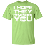 T-Shirts Mint Green / YXS I Hope They Remember You Youth T-Shirt