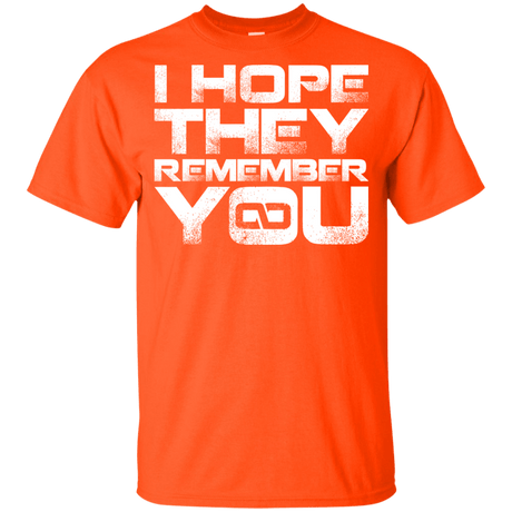 T-Shirts Orange / YXS I Hope They Remember You Youth T-Shirt