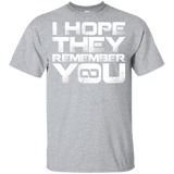 T-Shirts Sport Grey / YXS I Hope They Remember You Youth T-Shirt