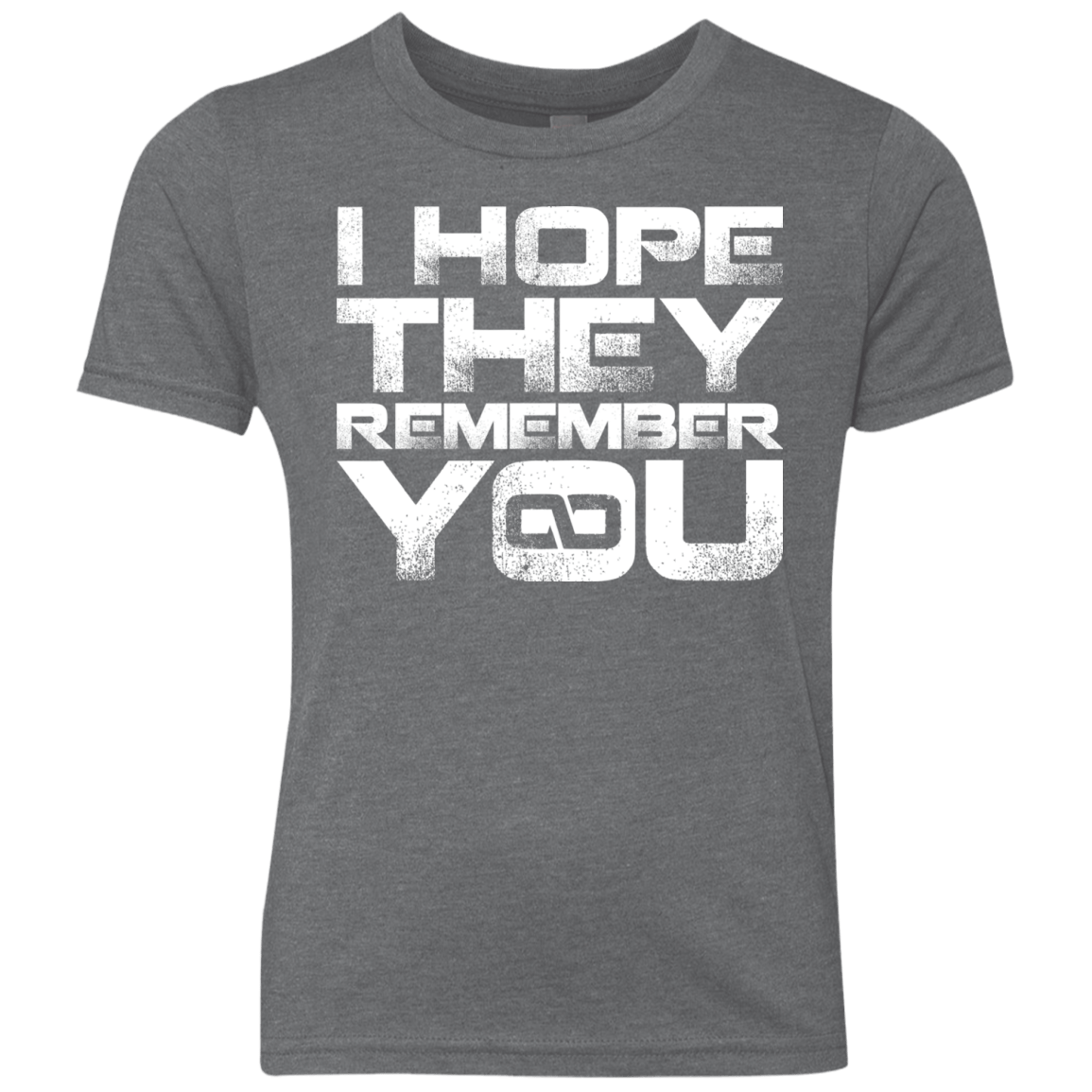 T-Shirts Premium Heather / YXS I Hope They Remember You Youth Triblend T-Shirt