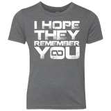 T-Shirts Premium Heather / YXS I Hope They Remember You Youth Triblend T-Shirt