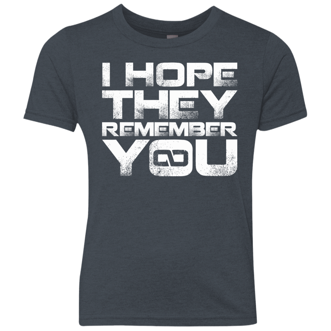 T-Shirts Vintage Navy / YXS I Hope They Remember You Youth Triblend T-Shirt