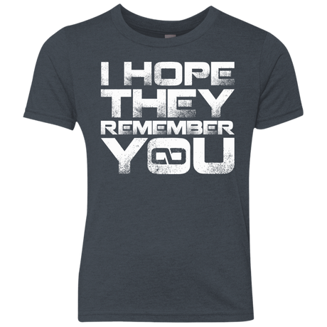 T-Shirts Vintage Navy / YXS I Hope They Remember You Youth Triblend T-Shirt