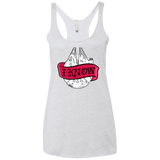 T-Shirts Heather White / X-Small I Know Women's Triblend Racerback Tank