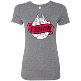 T-Shirts Premium Heather / S I Know Women's Triblend T-Shirt
