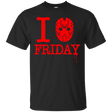 T-Shirts Black / Small I Love Friday T-Shirt