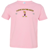 T-Shirts Pink / 2T I Love You This Much Toddler Premium T-Shirt