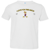 T-Shirts White / 2T I Love You This Much Toddler Premium T-Shirt