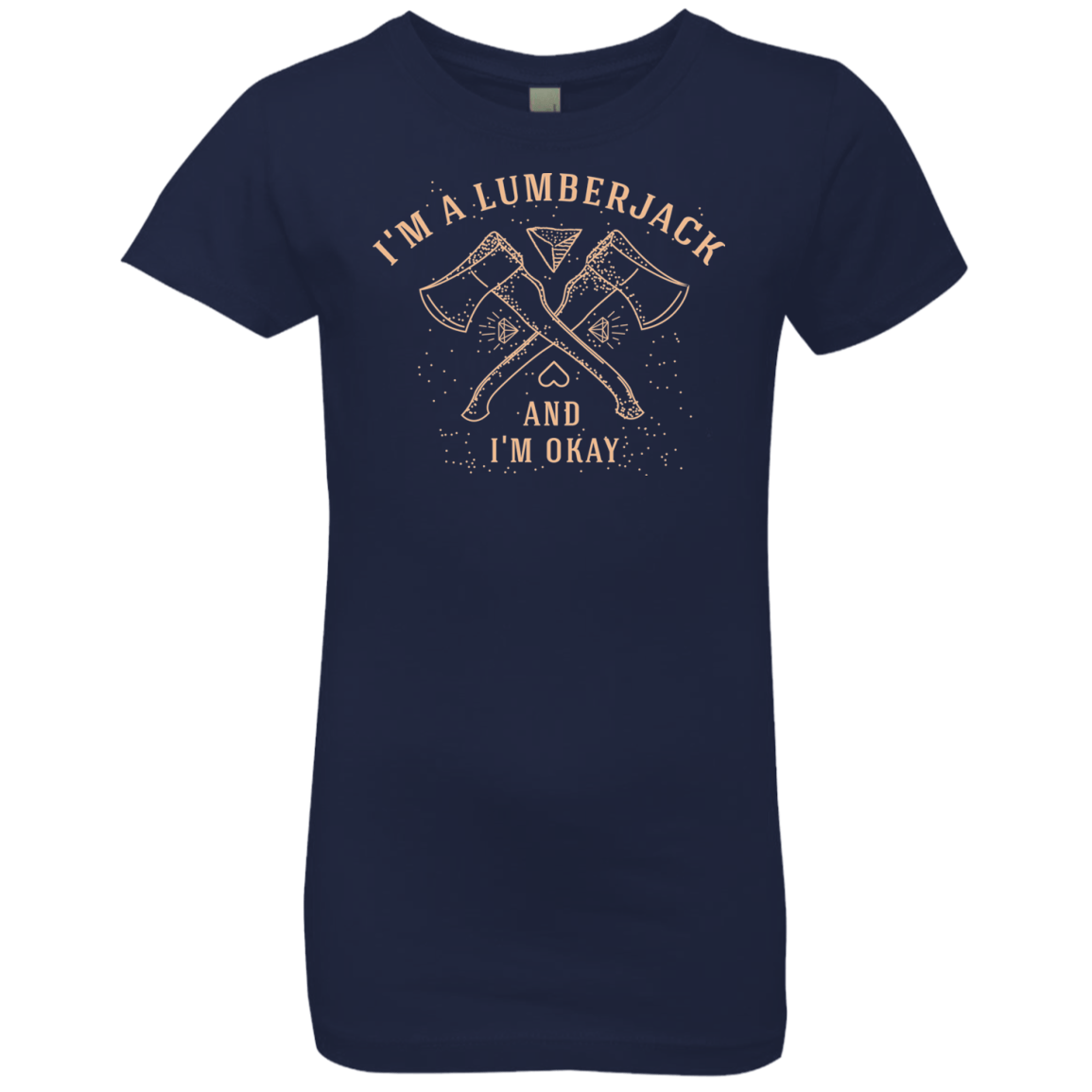T-Shirts Midnight Navy / YXS I'm a Lumberjack Girls Premium T-Shirt