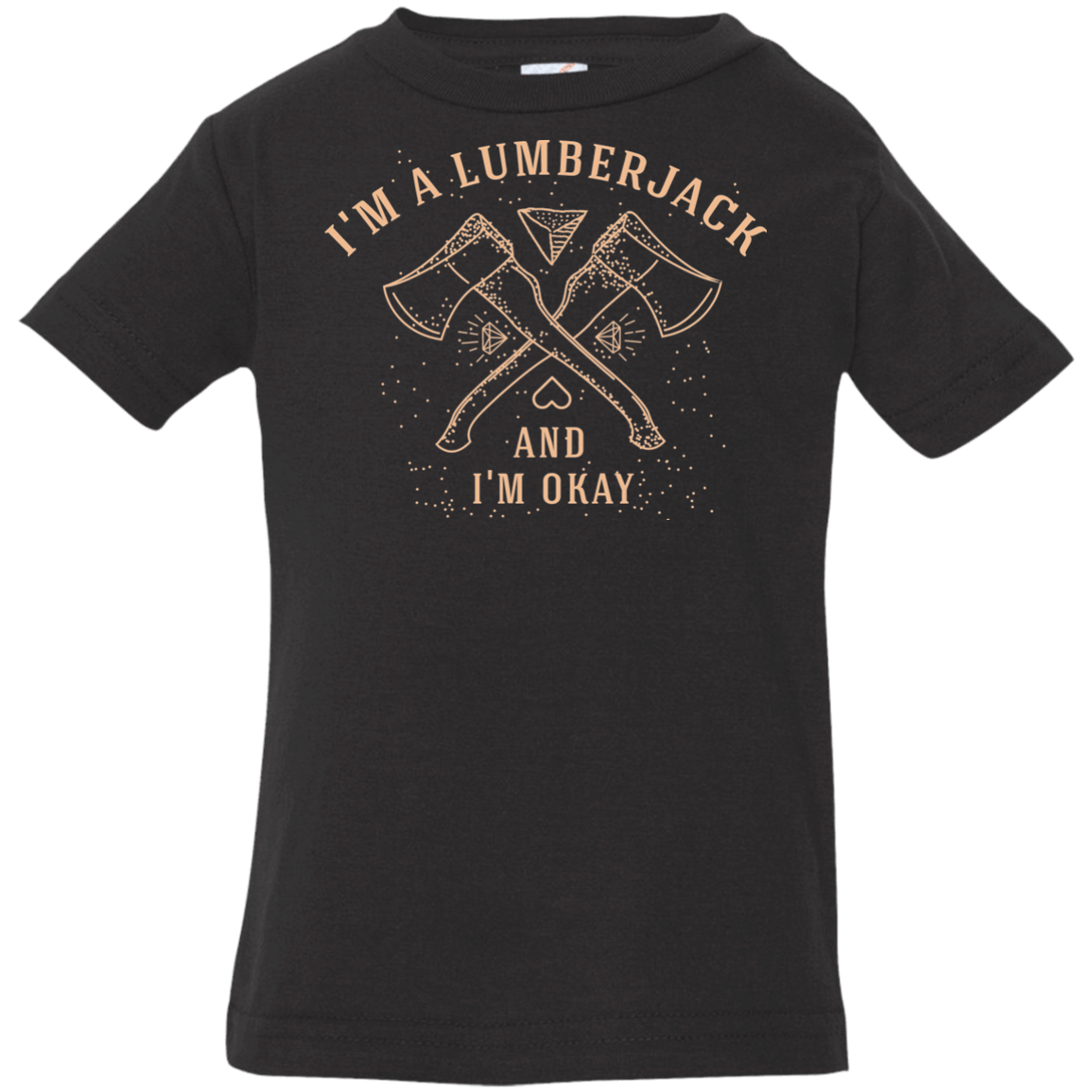 T-Shirts Black / 6 Months I'm a Lumberjack Infant Premium T-Shirt