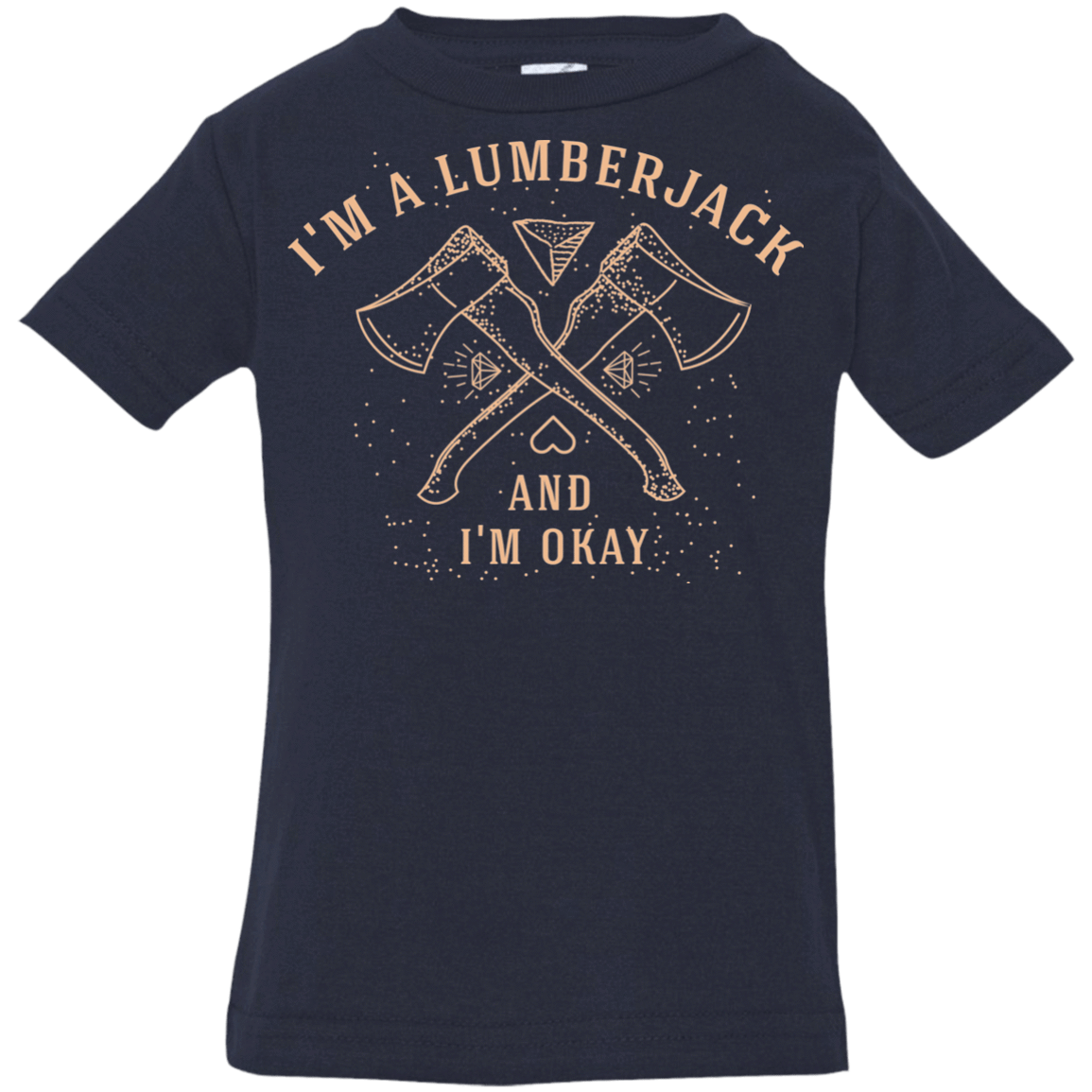 T-Shirts Navy / 6 Months I'm a Lumberjack Infant Premium T-Shirt
