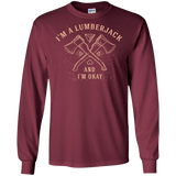 T-Shirts Maroon / S I'm a Lumberjack Men's Long Sleeve T-Shirt