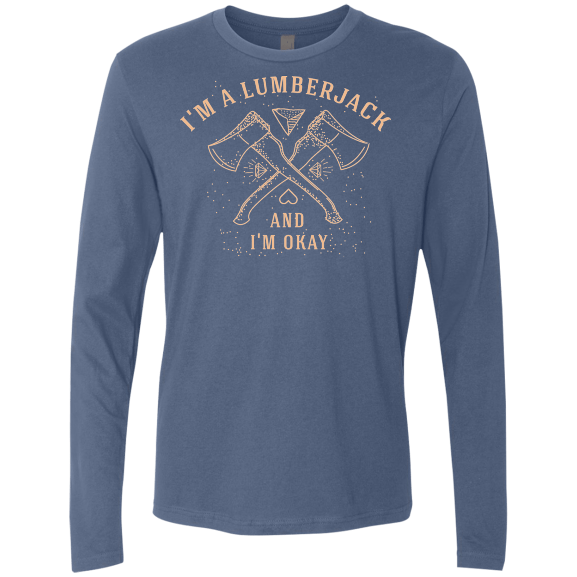 T-Shirts Indigo / S I'm a Lumberjack Men's Premium Long Sleeve