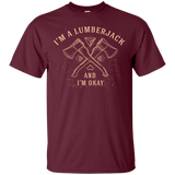 T-Shirts Maroon / S I'm a Lumberjack T-Shirt