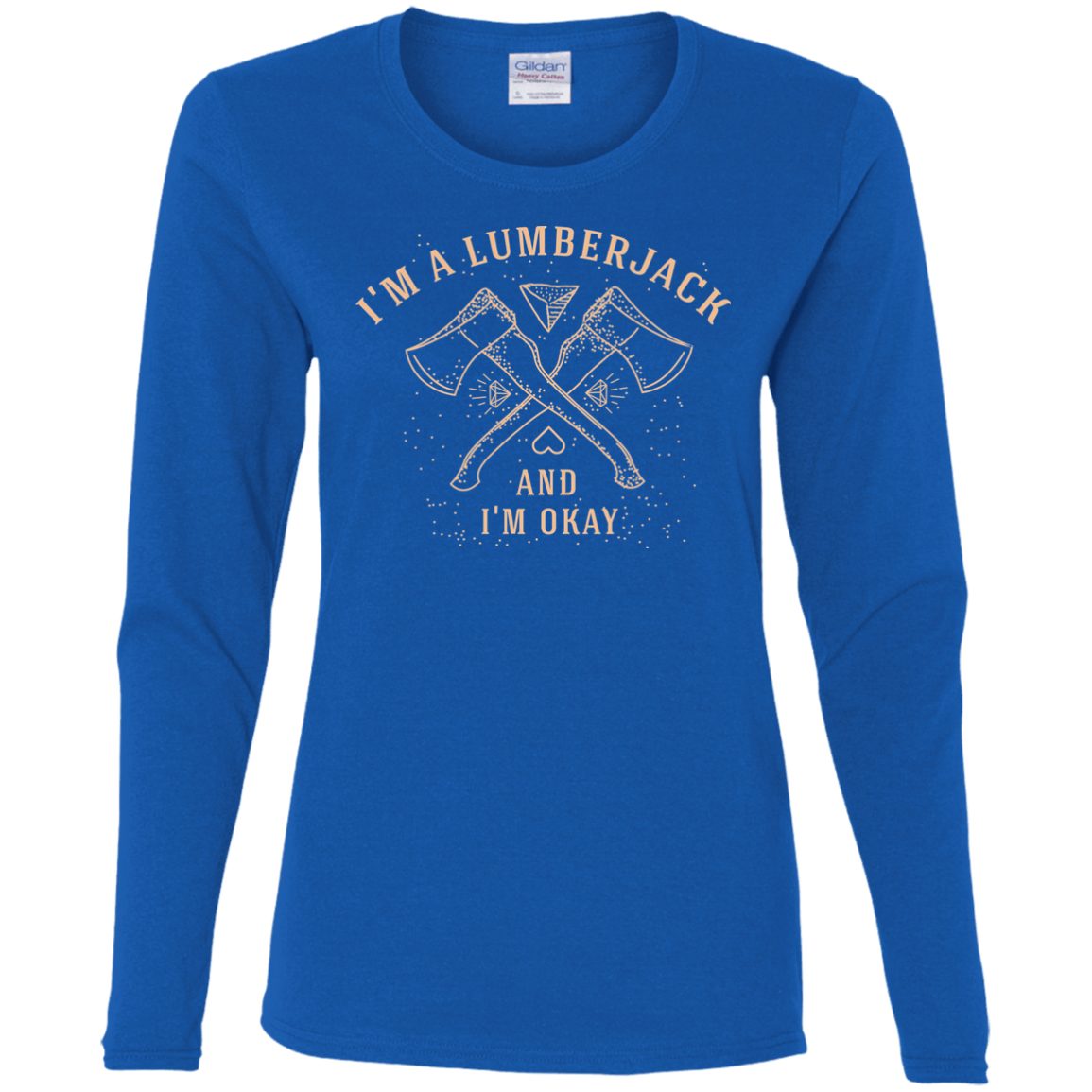 T-Shirts Royal / S I'm a Lumberjack Women's Long Sleeve T-Shirt