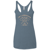 T-Shirts Indigo / X-Small I'm a Lumberjack Women's Triblend Racerback Tank