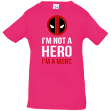 T-Shirts Hot Pink / 6 Months I'm a merc Infant Premium T-Shirt