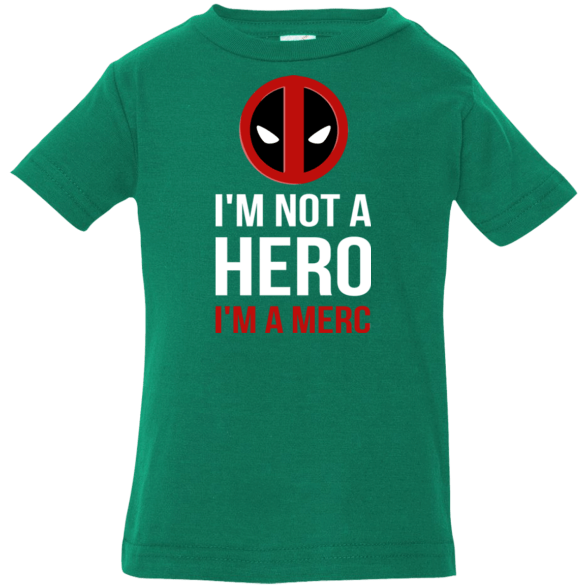 T-Shirts Kelly / 6 Months I'm a merc Infant Premium T-Shirt