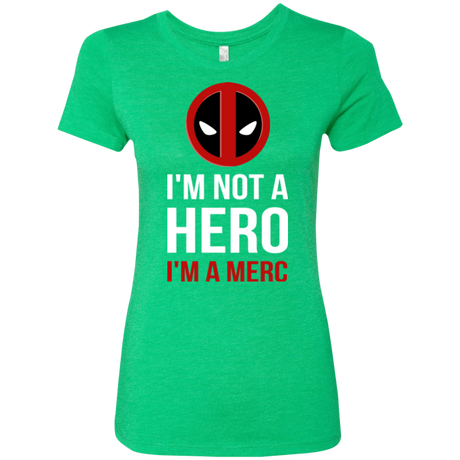 T-Shirts Envy / Small I'm a merc Women's Triblend T-Shirt