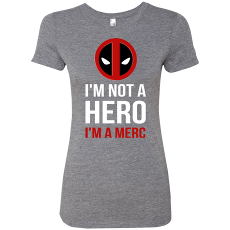 T-Shirts Premium Heather / Small I'm a merc Women's Triblend T-Shirt