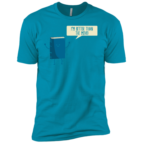 T-Shirts Turquoise / YXS I'm Better Than The  Movie Boys Premium T-Shirt