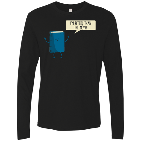 T-Shirts Black / Small I'm Better Than The  Movie Men's Premium Long Sleeve