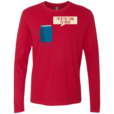 T-Shirts Red / Small I'm Better Than The  Movie Men's Premium Long Sleeve