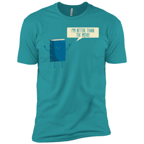 T-Shirts Tahiti Blue / X-Small I'm Better Than The  Movie Men's Premium T-Shirt