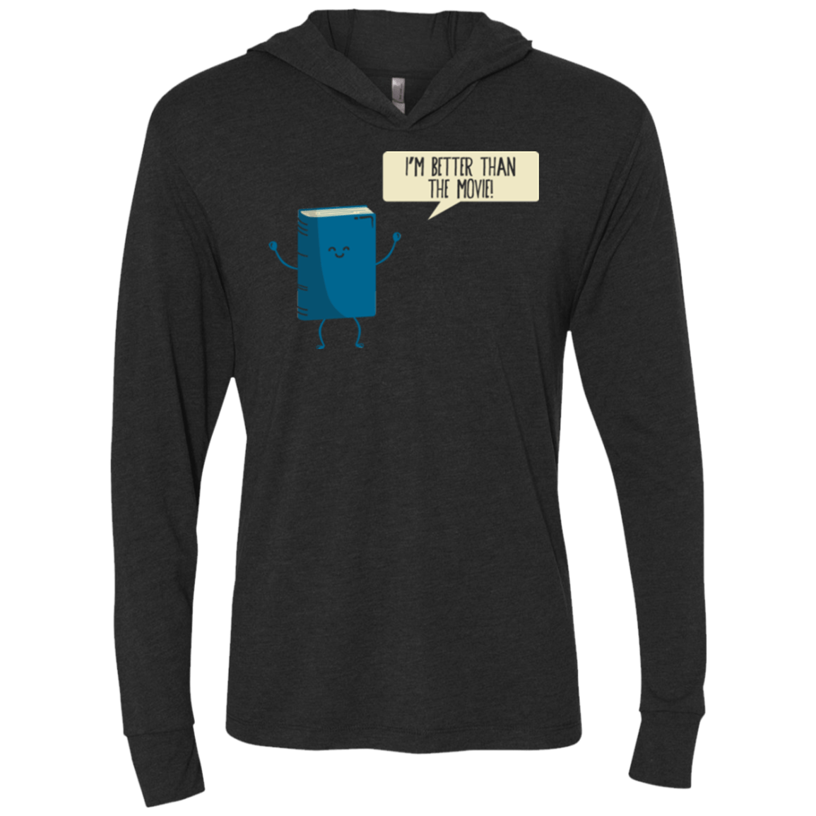 T-Shirts Vintage Black / X-Small I'm Better Than The  Movie Triblend Long Sleeve Hoodie Tee