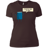 I'm Better Than The  Movie Women's Premium T-Shirt