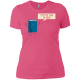 T-Shirts Hot Pink / X-Small I'm Better Than The  Movie Women's Premium T-Shirt