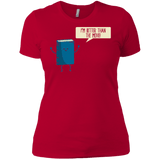 T-Shirts Red / X-Small I'm Better Than The  Movie Women's Premium T-Shirt