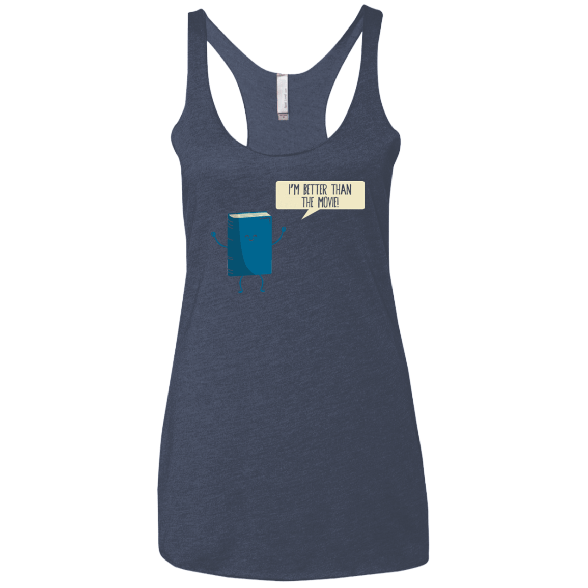 T-Shirts Vintage Navy / X-Small I'm Better Than The  Movie Women's Triblend Racerback Tank