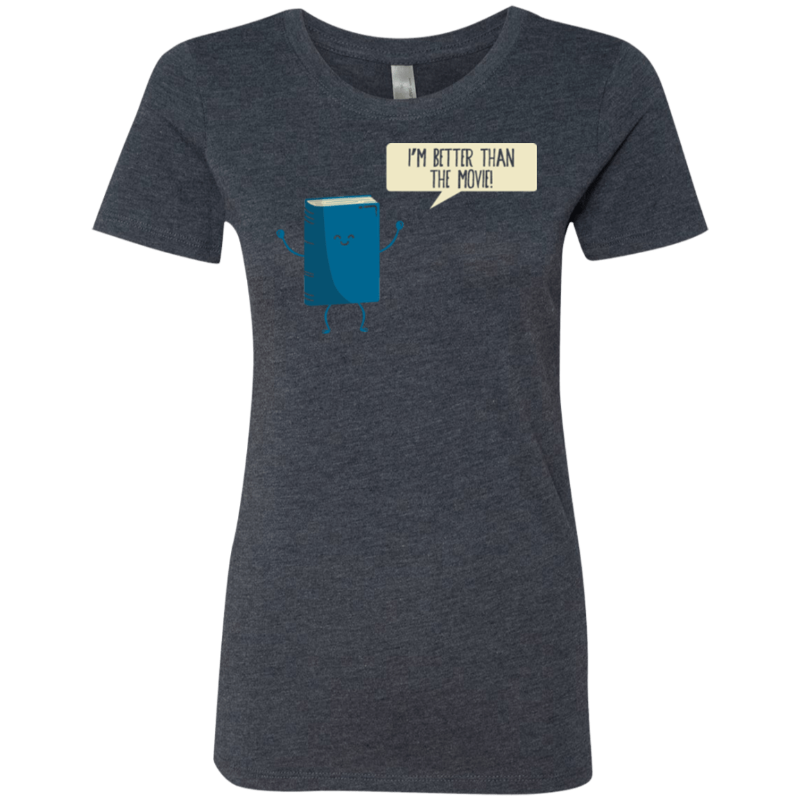 T-Shirts Vintage Navy / Small I'm Better Than The  Movie Women's Triblend T-Shirt
