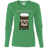 T-Shirts Irish Green / S I'm Latte Women's Long Sleeve T-Shirt