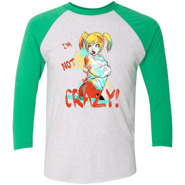 T-Shirts Heather White/Envy / X-Small I'm not crazy! Triblend 3/4 Sleeve