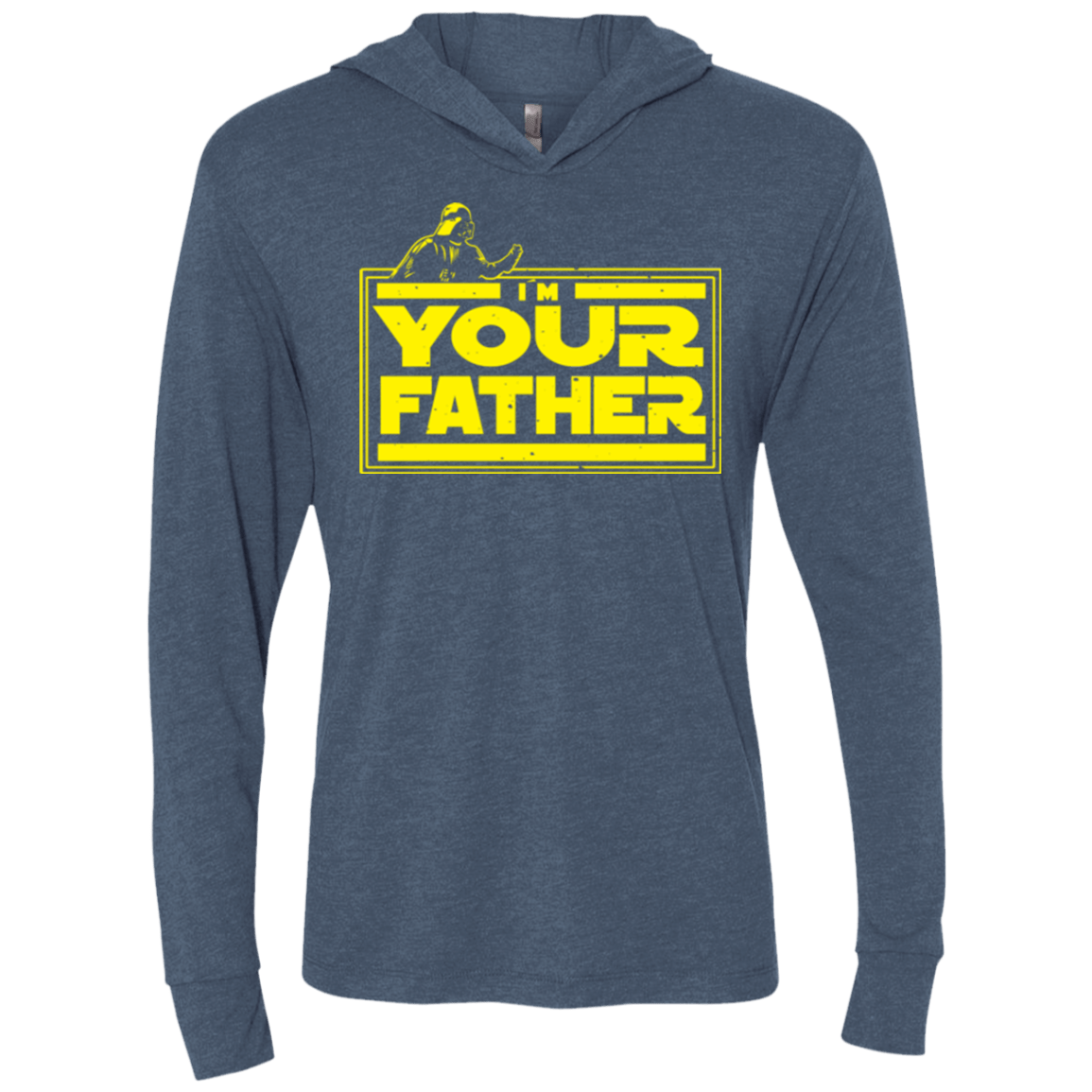 T-Shirts Indigo / X-Small I M Your Father Triblend Long Sleeve Hoodie Tee