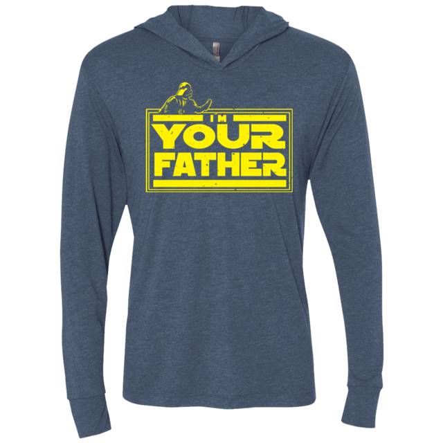 T-Shirts Indigo / X-Small I M Your Father Triblend Long Sleeve Hoodie Tee