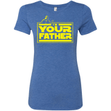 T-Shirts Vintage Royal / Small I M Your Father Women's Triblend T-Shirt