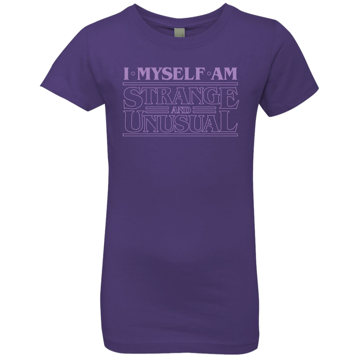 T-Shirts Purple Rush / YXS I Myself Am Strange And Unusual Girls Premium T-Shirt