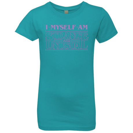 T-Shirts Tahiti Blue / YXS I Myself Am Strange And Unusual Girls Premium T-Shirt