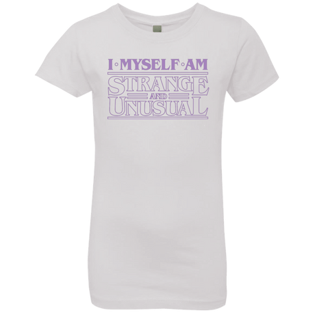 T-Shirts White / YXS I Myself Am Strange And Unusual Girls Premium T-Shirt