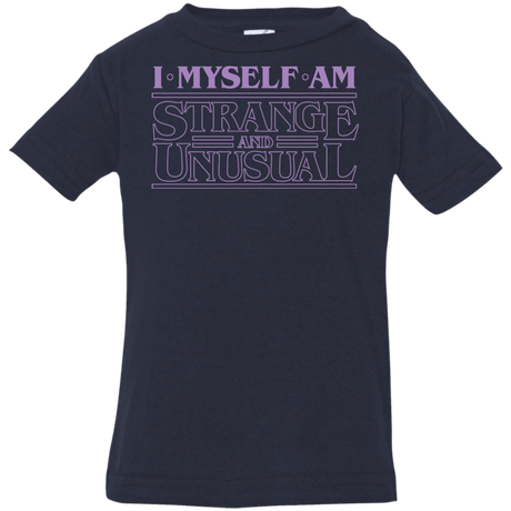 T-Shirts Navy / 6 Months I Myself Am Strange And Unusual Infant PremiumT-Shirt