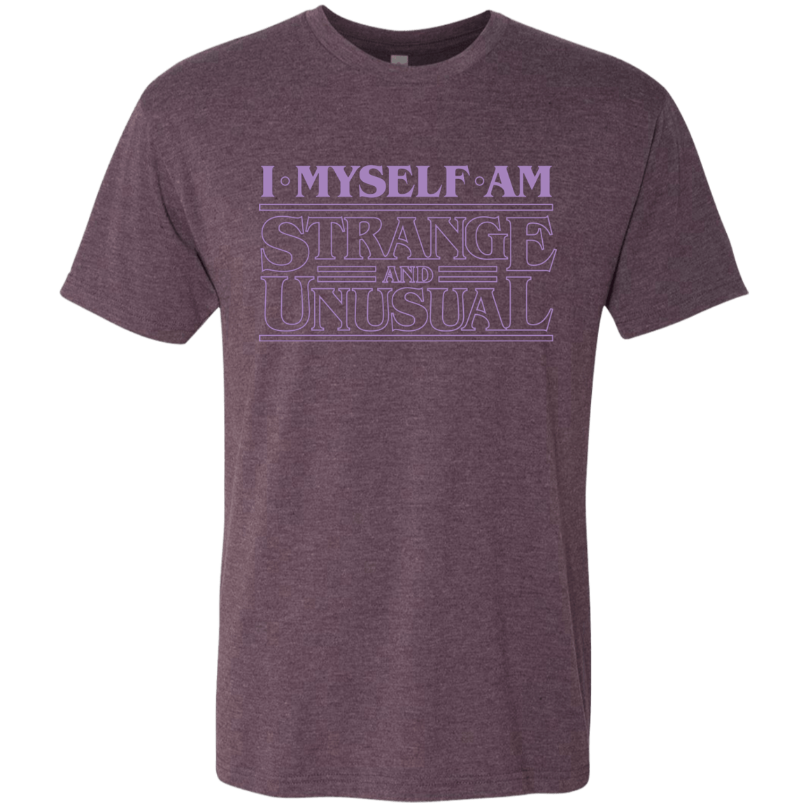 T-Shirts Vintage Purple / Small I Myself Am Strange And Unusual Men's Triblend T-Shirt