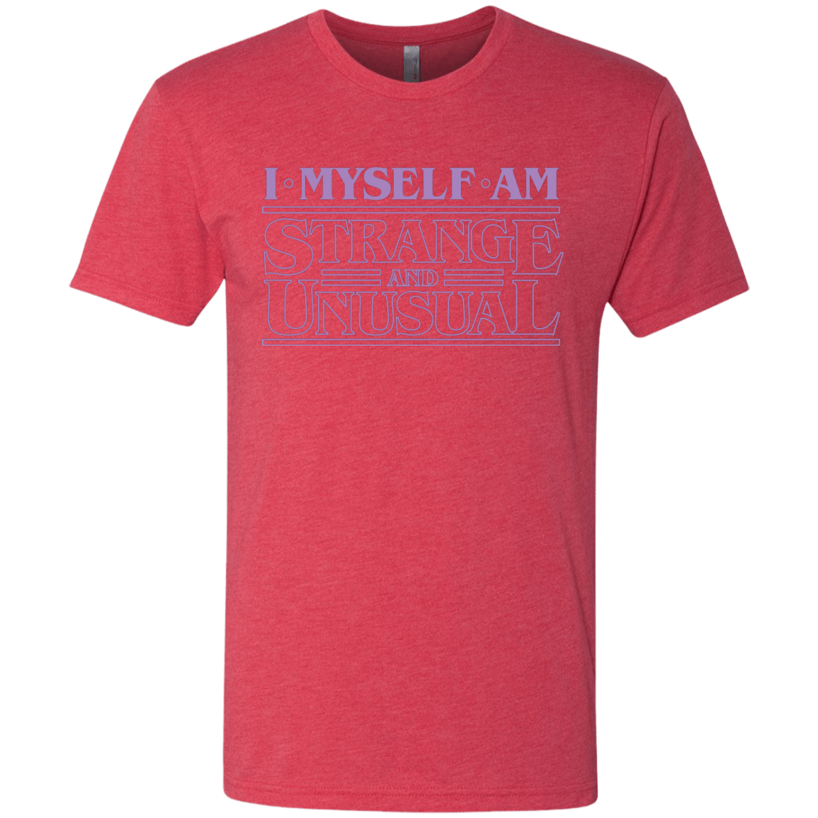T-Shirts Vintage Red / Small I Myself Am Strange And Unusual Men's Triblend T-Shirt