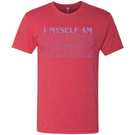 T-Shirts Vintage Red / Small I Myself Am Strange And Unusual Men's Triblend T-Shirt