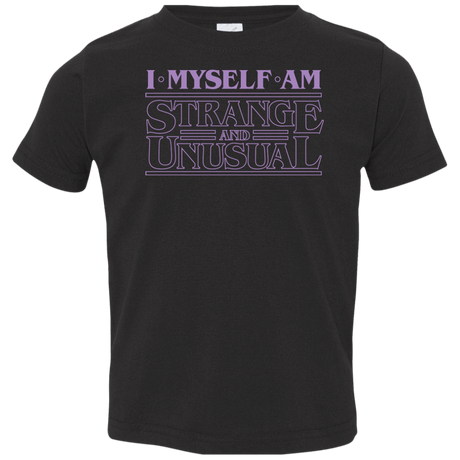 T-Shirts Black / 2T I Myself Am Strange And Unusual Toddler Premium T-Shirt