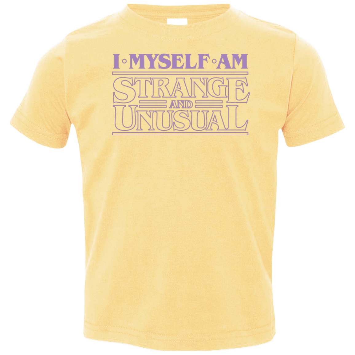 T-Shirts Butter / 2T I Myself Am Strange And Unusual Toddler Premium T-Shirt